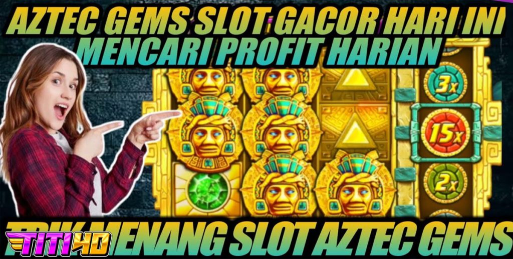 Cara Menang Main Slot Pragmatic Aztec yang Perlu Diketahui!!